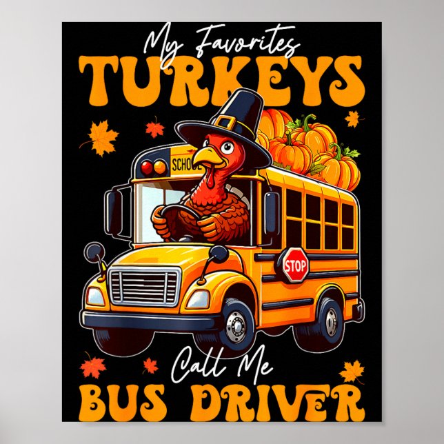 Poster Funny Thanksgiving Turkey Bus Driver School Gift  (Frente)