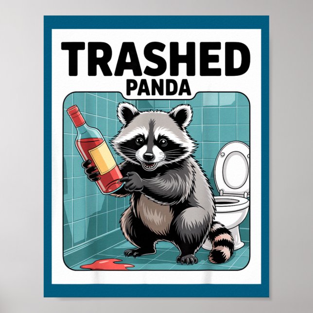 Poster Funny Trashed Panda Raccoon Gets Drunk  (Frente)