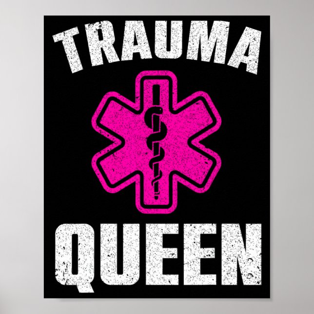 Poster Funny Trauma Queen Art For Paramedic Women Emt Lov (Frente)