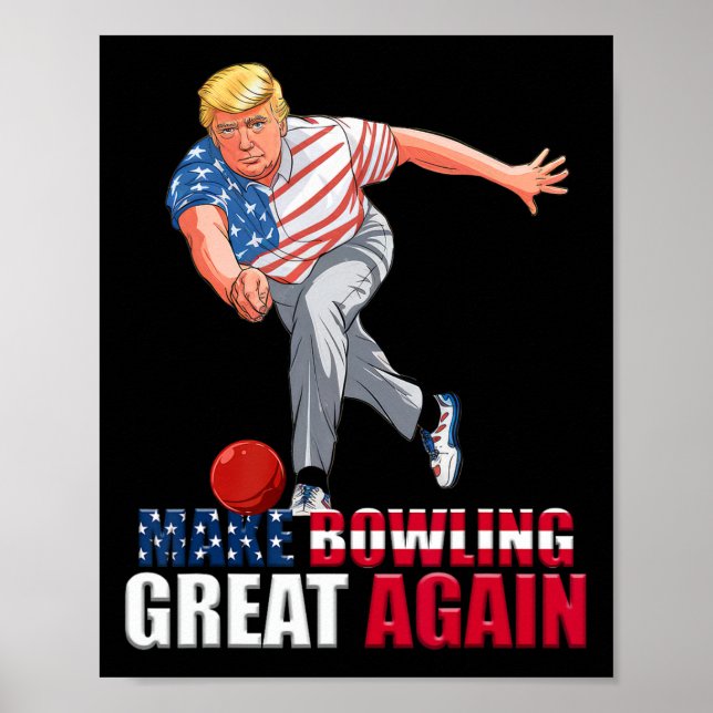 Poster Funny Trump Bowling Make Bowling Great Again  (Frente)