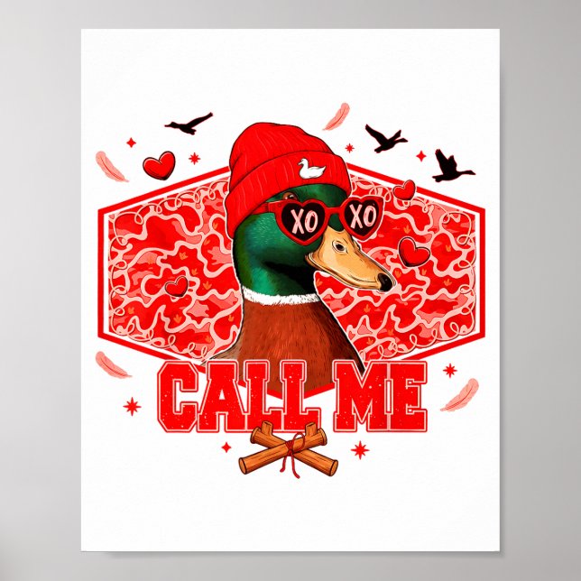 Poster Funny Valentines Day Call Me Duck Hunting Men Wome (Frente)