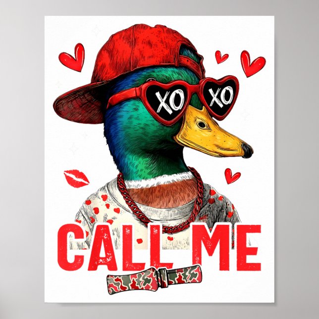 Poster Funny Valentines Day Call Me Duck Hunting Men Wome (Frente)