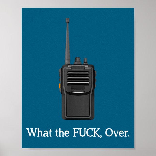 Poster Funny Walkie Talkie Wtf Over Radio Operator Quote  (Frente)