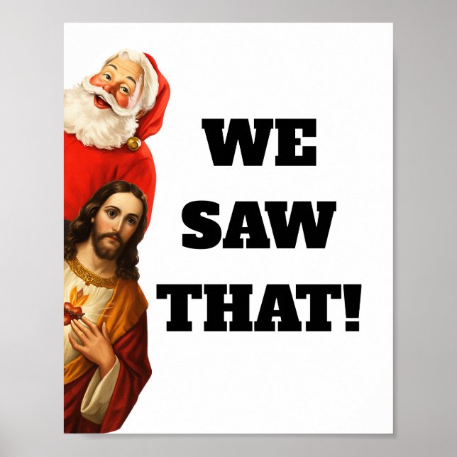 Poster Funny “We Saw That” Santa and Jesus Design (Frente)