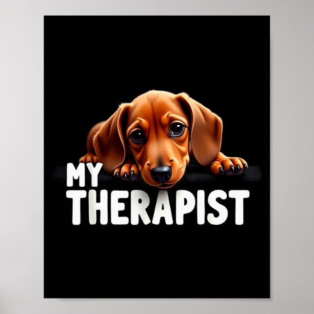 Poster Funny Wiener Puppy My Therast Dachshund Dog  (Frente)
