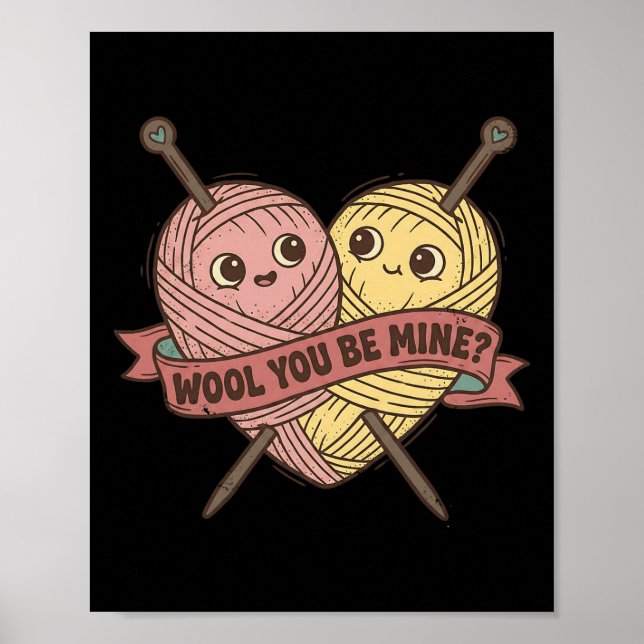 Poster Funny Wool You Be Mine Pun Valentine Knitting Grap (Frente)