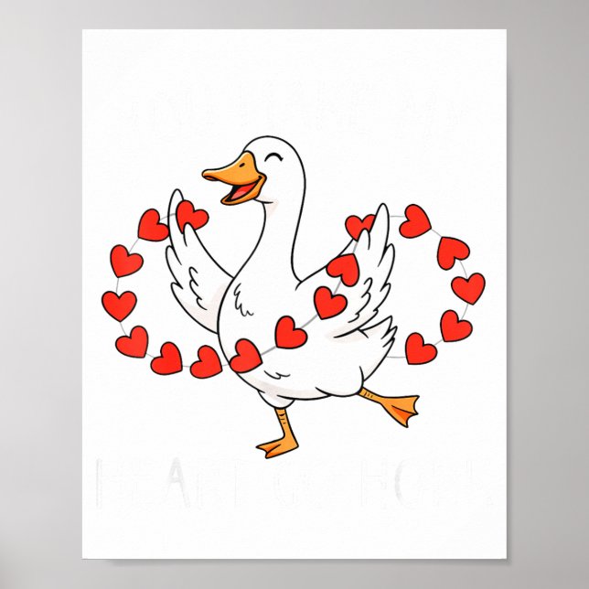 Poster Funny You Make My Heart Go Honk Silly Goose Valent (Frente)