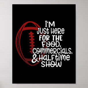 Poster Futebol engraçado que estou aqui pela Comida e met