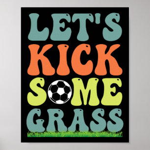 Poster Futebol engraçado Vamos chutar um pouco de Gr para