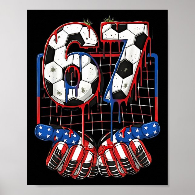 Poster Futebol Ll 67 Drip Six Seven Geração Alpha Meme EU (Frente)