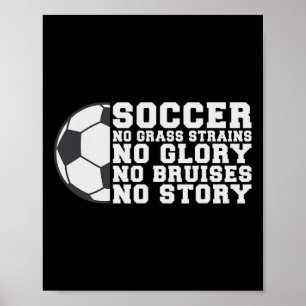 Poster Futebol Sem Dor Não Há Glória Sem Machucados Não H