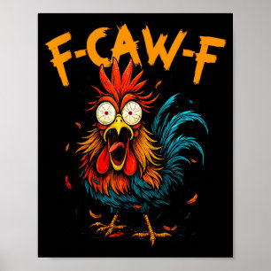 Poster Galo engraçado do café de galinha F Caw F