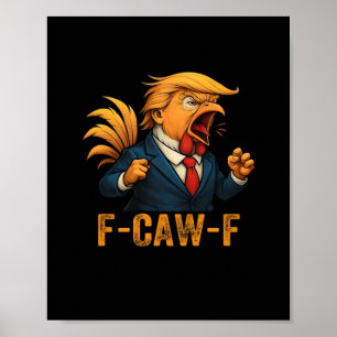 Poster Galo F-Caw-F Tr-ump