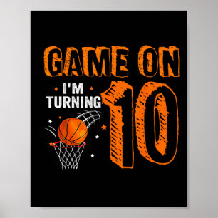 Poster Game On I'm Turning 10 Bysketbyll 10th Birthday Bo
