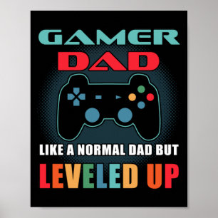 Poster Gamer Dad Gift Normal Dad Leveled Up Fathers Day