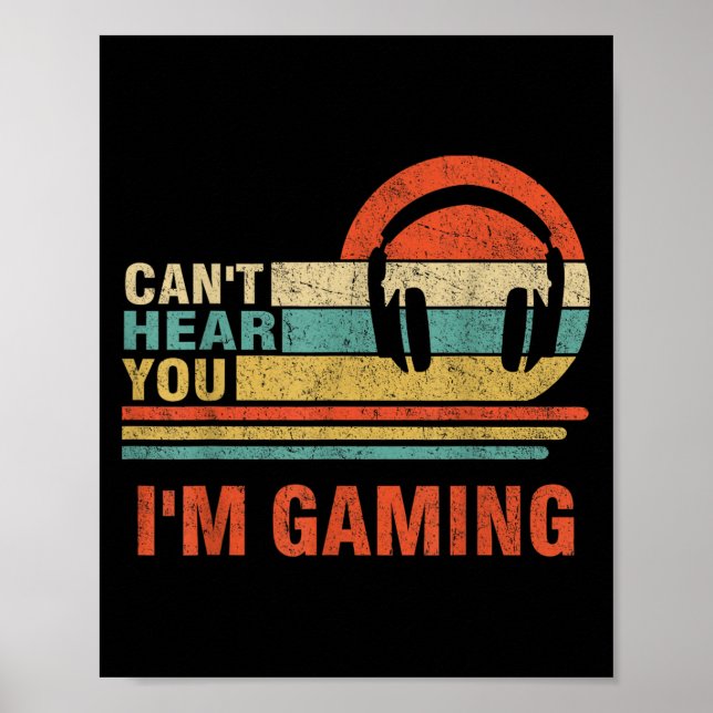 Poster Gamer Gift Headset não pode ouvi-lo Estou jogando (Frente)
