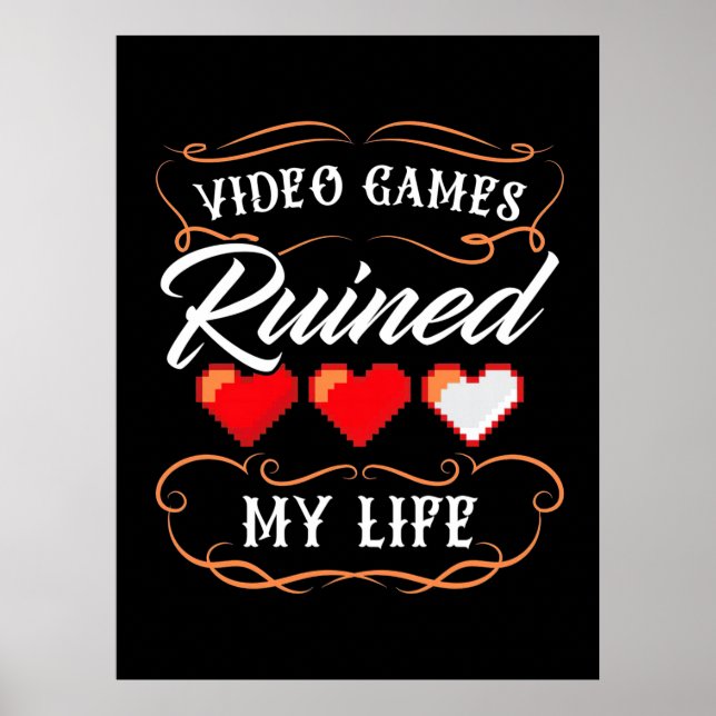 Poster Gamer Gift | Videos games Arruinaram minha vida (Frente)