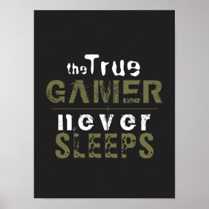 Poster Gamer Verdadeiro Nunca Dorme com    GamerPoster
