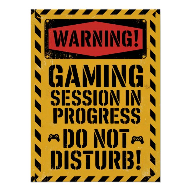 Póster "Gaming Session In Progress | Do Not Disturb" (Frente)