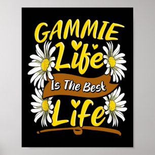 Poster Gammie Life É A Melhor Vida Das Mães De Gammie Cut