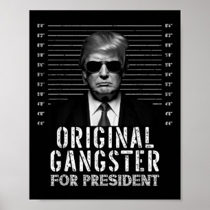 Poster Gangster Original Para O Presidente Donald Trump M