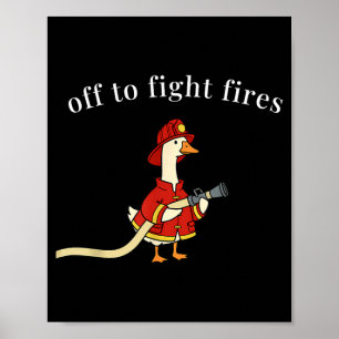 Poster Ganso Bombeiro Vai Combater Incêndios Primeiro