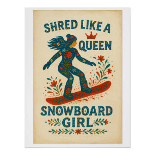 Póster Garota de Snowboard – Deslize Como uma Rainha Pi