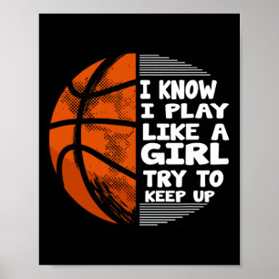Poster Garotas De Basquete - Eu Sei Que Brinco Como Uma G