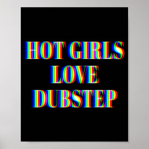 Poster Garotas Gostosas Amam Música Dubstep Edm Dança Fes