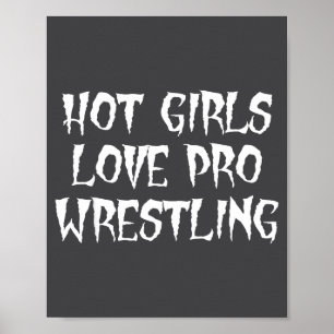 Poster Garotas Quentes Amam Frase Engraçada de Luta Livre