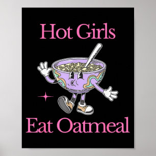 Poster Garotas Quentes Comem Aveia Design Engraçado