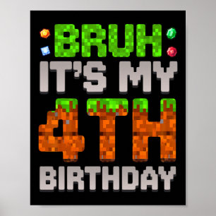 Poster Garoto de Aniversário Engraçado Bruh É Meu 4º Aniv