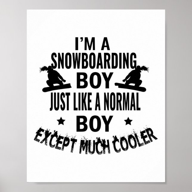 Poster Garoto De Snowboard Como Um Menino Normal Exceto M (Frente)