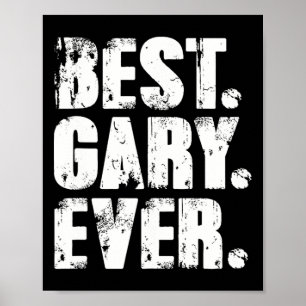 Poster Gary Ever Aniversário Nome Shirt Humor Piada Gary