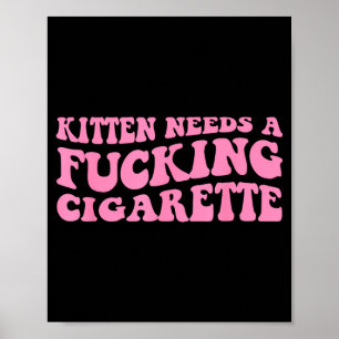 Poster Gatinho Precisa De Um Cigarro Piada De Gato Engraç