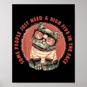 Poster Gato Algumas Pessoas Precisam De Um Tapa Na Cara