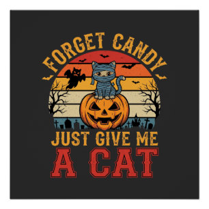 Póster Gato de Halloween Esquece Doces Me Dê Um Gato_1