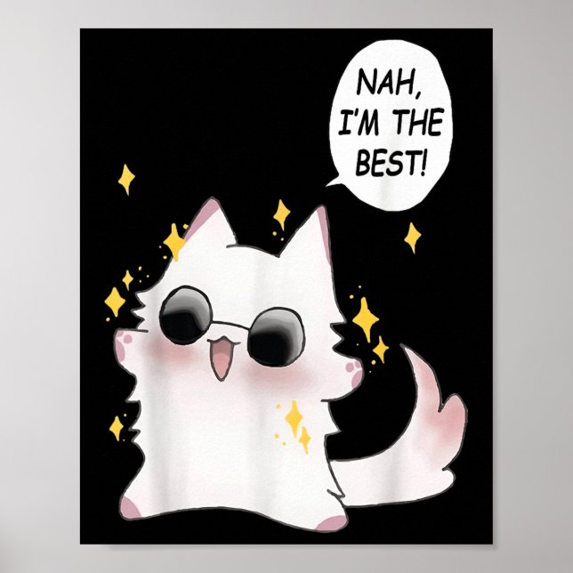Poster Gato engraçado fofo Anime engraçado Meme Nah eu so (Frente)