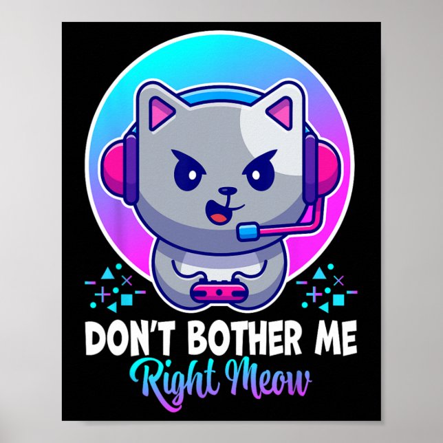 Poster Gato Engraçado Não me incomode direito de ver Gama (Frente)