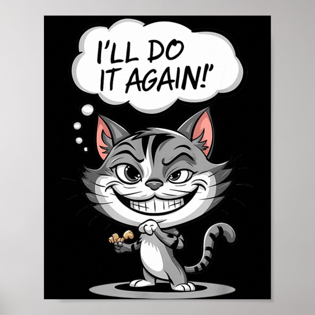 Poster Gato Engraçado Vou Fazer Novamente  (Frente)
