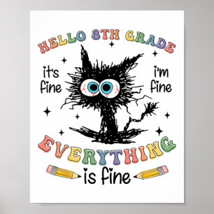 Poster Gato Preto Olá 8ª Série Está Bem Estou Bem Tudo