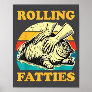 Poster Gato Rolando Gorduras Engraçado Para Homens Mulher