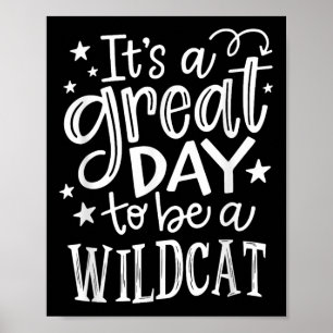 Poster Gato Selvagem É Excelente Dia Para Ser Um Ani Da E