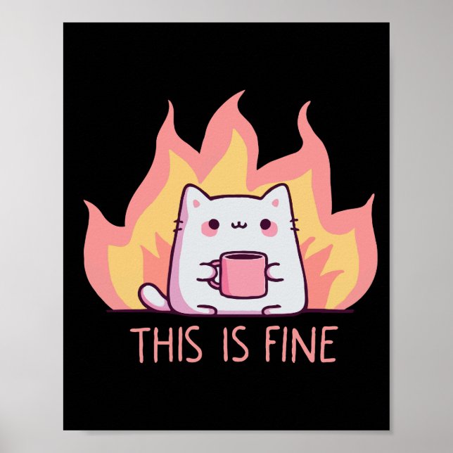 Poster Gato Um Fogo Isso Está Bem (Frente)