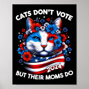 Poster Gatos não votam, mas suas Mães fazem 2024 mulheres