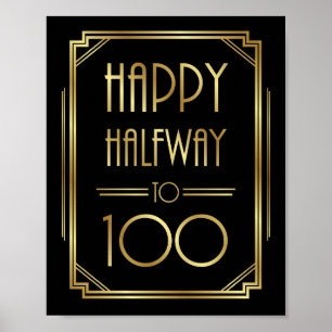 Poster Gatsby Art Deco HAPPY HALFWAY TO 100 Sign Impressã