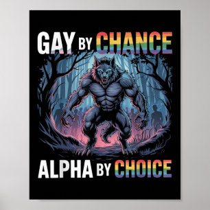 Poster Gay Por Chance Alpha Por Escolha Engraçado Alfa Wo