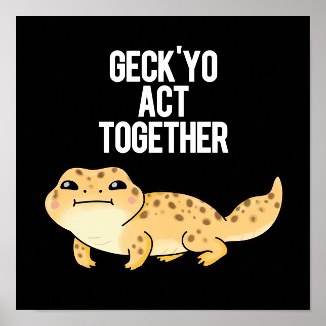 Poster Geck Yo Age Juntos Gecko Engraçado Pun Dark BG (Frente)