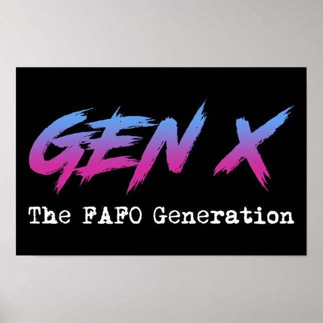 Poster Gen X - The FAFO Generation (Frente)