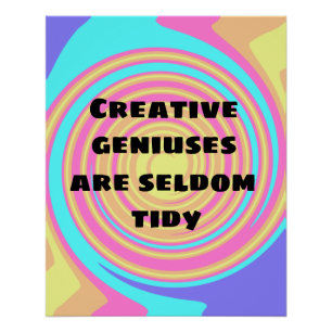Póster Genius criativos raramente são Poster do Tidy